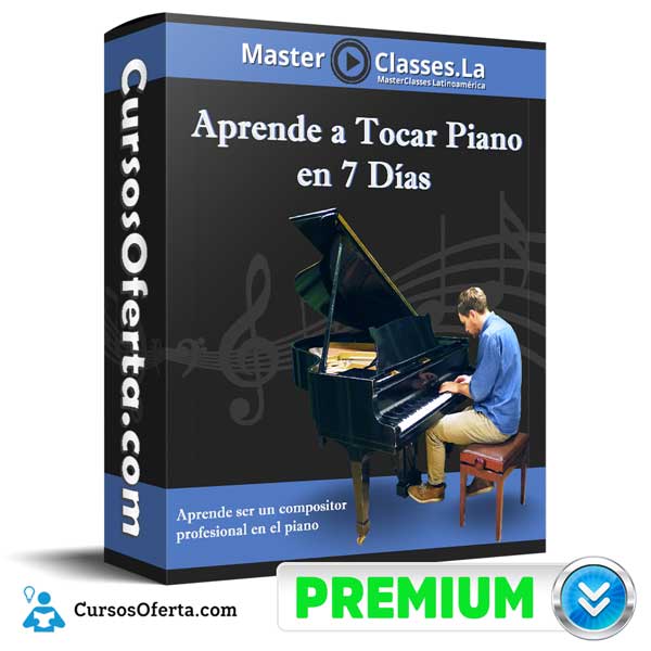 Aprende a Tocar Piano en 7 Días – MasterClasses.la 2 Aprende a Tocar Piano en 7 Días – MasterClasses.la