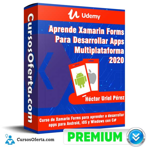 Aprende Xamarin Forms Para Desarrollar Apps Multiplataforma 2020 2 Aprende Xamarin Forms Para Desarrollar Apps Multiplataforma 2020