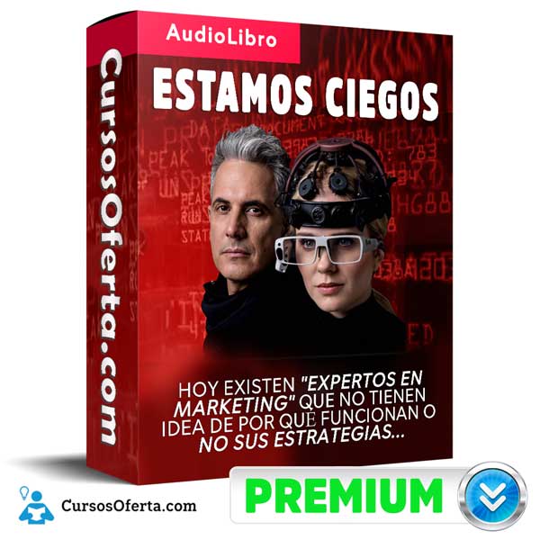 Audio libro Estamos Ciegos – Jurgen Klaric 7 Audio libro Estamos Ciegos – Jurgen Klaric