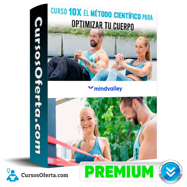 Curso 10X El Método Científico para Optimizar Tu Cuerpo – Mindvalley