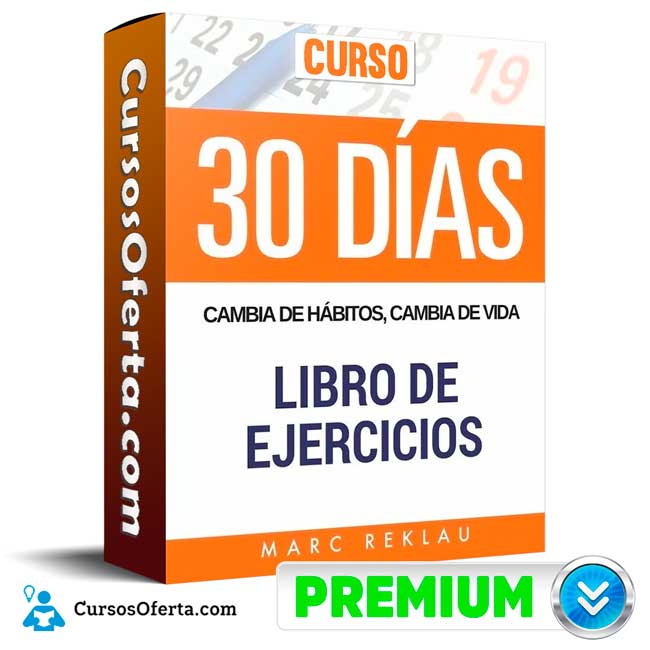 Curso 30 Días Cambia de hábitos – Marc Reklau 2 Curso 30 Días Cambia de hábitos – Marc Reklau