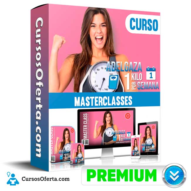 Curso Adelgaza 1 Kilo por Semana – MasterClasses 2 Curso Adelgaza 1 Kilo por Semana – MasterClasses