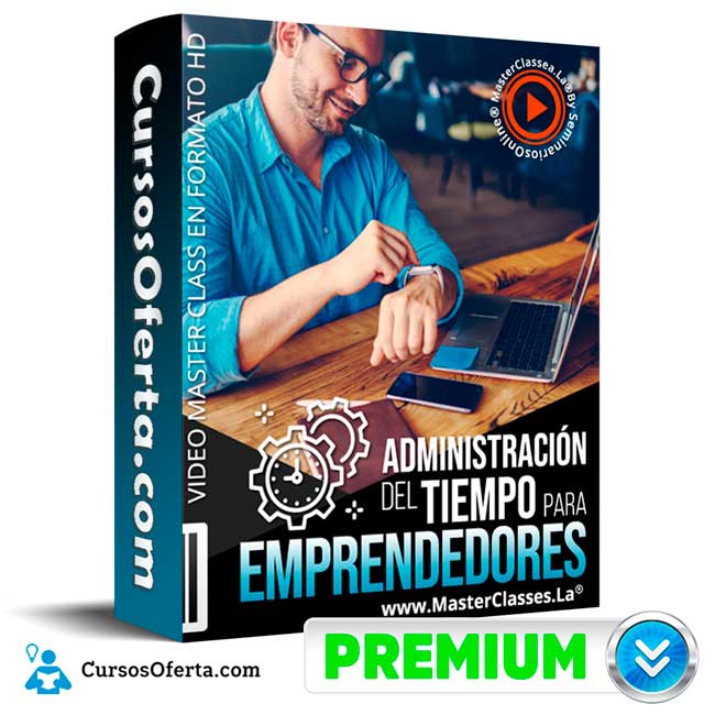 Curso Administración del Tiempo para Emprendedores – Seminarios Online 8 Curso Administración del Tiempo para Emprendedores – Seminarios Online