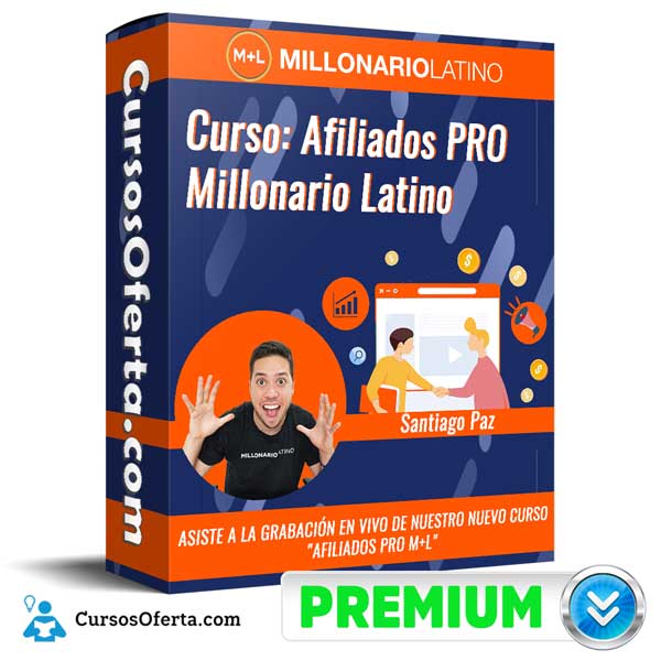 Curso Afiliados PRO Millonario Latino – Santiago Paz 2 Curso Afiliados PRO Millonario Latino – Santiago Paz