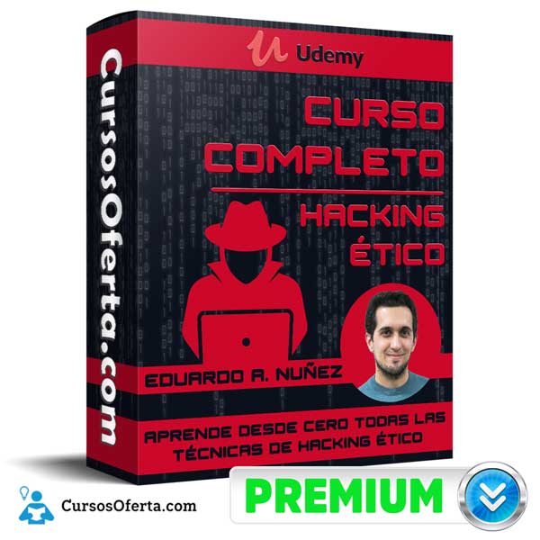 Curso Completo de Hacking Ético – Eduardo Arriols Nuñez 11 Curso Completo de Hacking Ético – Eduardo Arriols Nuñez