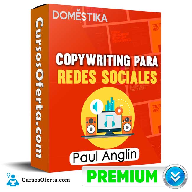 Curso Copywriting para redes sociales – Paul Anglin 3 Curso Copywriting para redes sociales – Paul Anglin