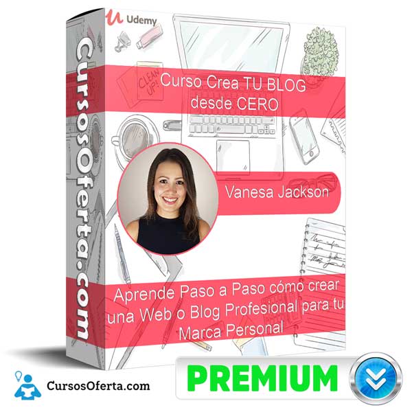 Curso Crea TU BLOG desde CERO – Vanesa Jackson 5 Curso Crea TU BLOG desde CERO – Vanesa Jackson