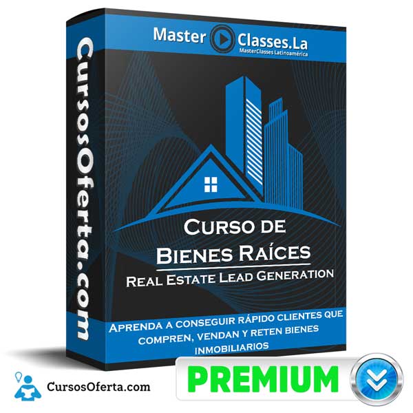 Curso de Bienes Raíces – Real Estate Lead Generation – MasterClasses.la 8 Curso de Bienes Raíces – Real Estate Lead Generation – MasterClasses.la