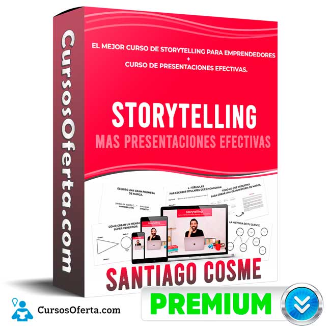 Curso de Storytelling mas Presentaciones Efectivas – Santiago Cosme 4 Curso de Storytelling mas Presentaciones Efectivas – Santiago Cosme