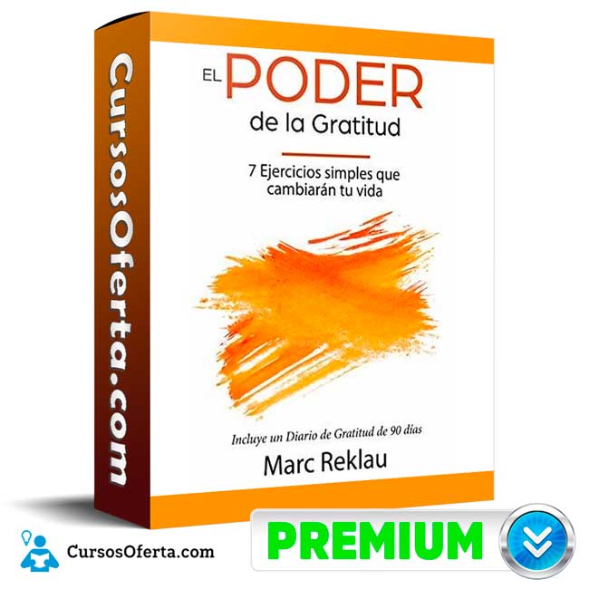 Curso El Poder de la Gratitud – Marc Reklau 2 Curso El Poder de la Gratitud – Marc Reklau