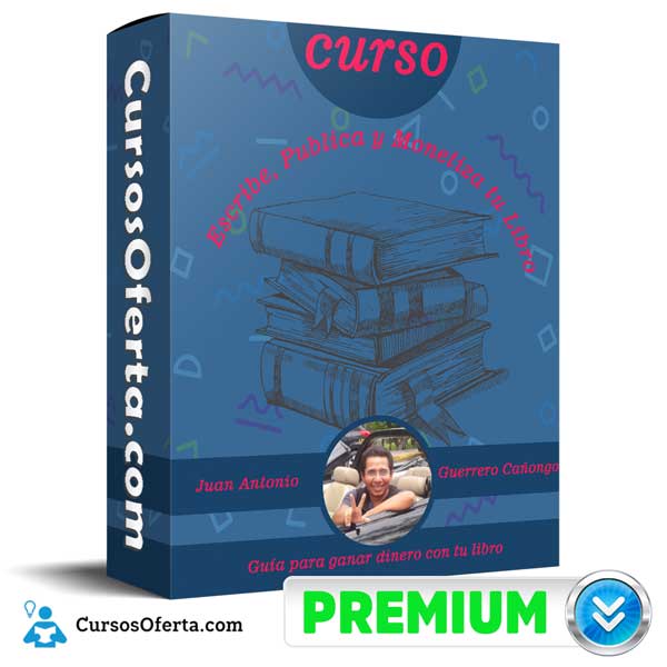 Curso Escribe Publica y Monetiza tu Libro
