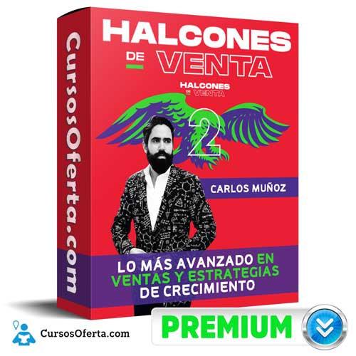 Curso Halcones de Venta 2 – Carlos Muñoz 8 Curso Halcones de Venta 2 – Carlos Muñoz