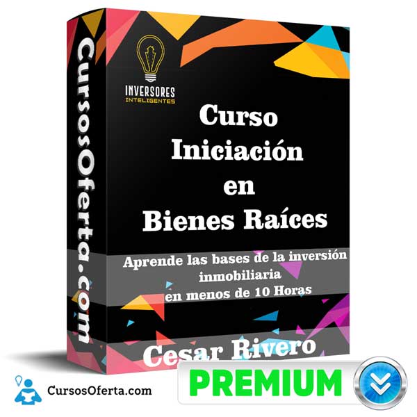 Curso Iniciación en Bienes Raíces 6 Curso Iniciación en Bienes Raíces
