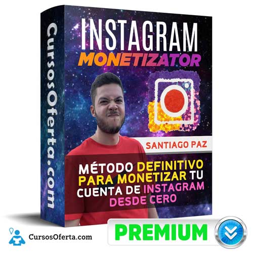 Curso Instagram Monetizator – Santiago Paz 8 Curso Instagram Monetizator – Santiago Paz