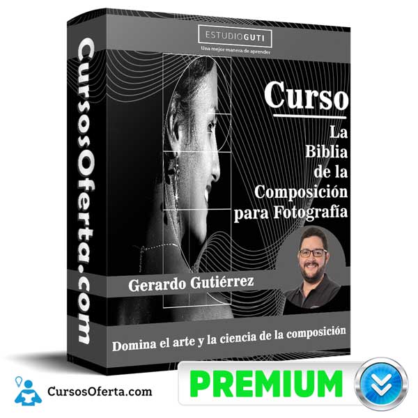 Curso La Biblia de la Composición para Fotografía – Estudio Guti 3 Curso La Biblia de la Composición para Fotografía – Estudio Guti