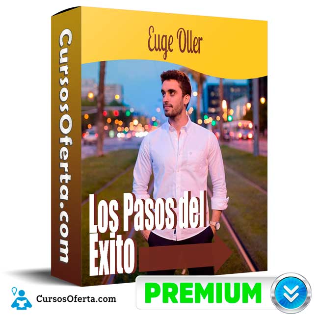 Curso Los Pasos del Éxito – Euge Oller 10 Curso Los Pasos del Éxito – Euge Oller