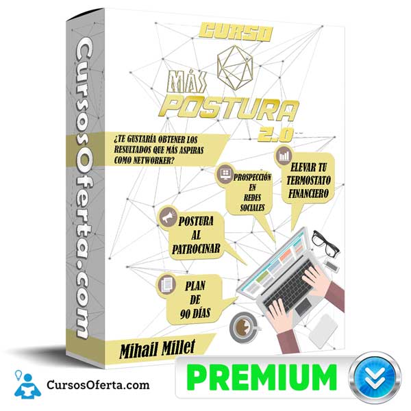 Curso Más Postura 2.0 – Mihail Millet 2 Curso Más Postura 2.0 – Mihail Millet
