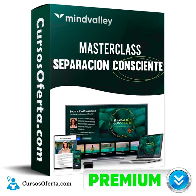 Curso MasterClass Separación Consciente – Mindvalley 8 Curso MasterClass Separación Consciente – Mindvalley