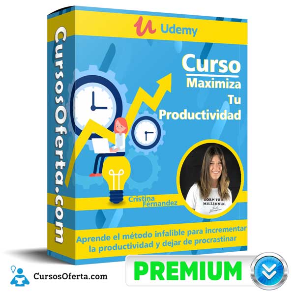Curso Maximiza Tu Productividad – Cristina Férnandez 7 Curso Maximiza Tu Productividad – Cristina Férnandez