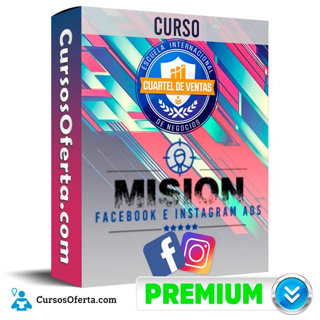 Curso Misión Facebook e Instagram Ads – Cuartel de Ventas 3 Curso Misión Facebook e Instagram Ads – Cuartel de Ventas