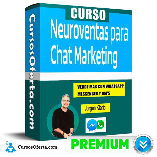 Curso Neuro Ventas para Chat Marketing – Jurgen Klaric 2 Curso Neuro Ventas para Chat Marketing – Jurgen Klaric