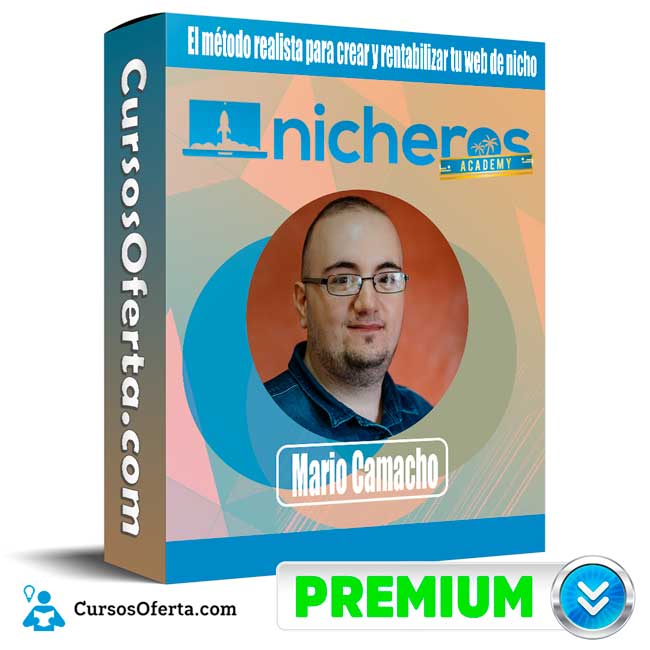 Curso Nicheros Academy – Mario Camacho 6 Curso Nicheros Academy – Mario Camacho