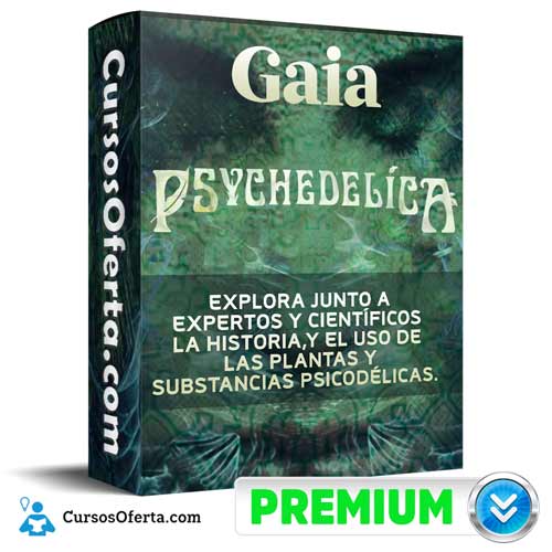 Curso Psychedelica – Gaia 3 Curso Psychedelica – Gaia