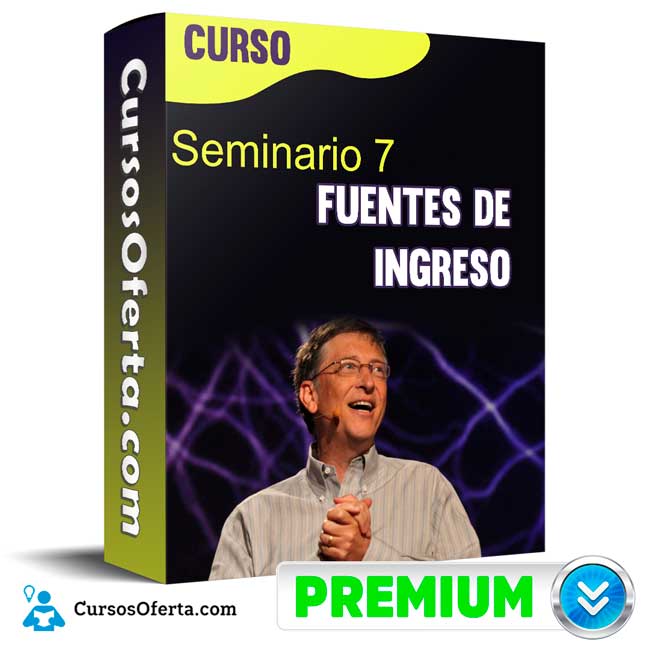 Curso Seminario 7 Fuentes de Ingreso – Juan Diego 12 Curso Seminario 7 Fuentes de Ingreso – Juan Diego