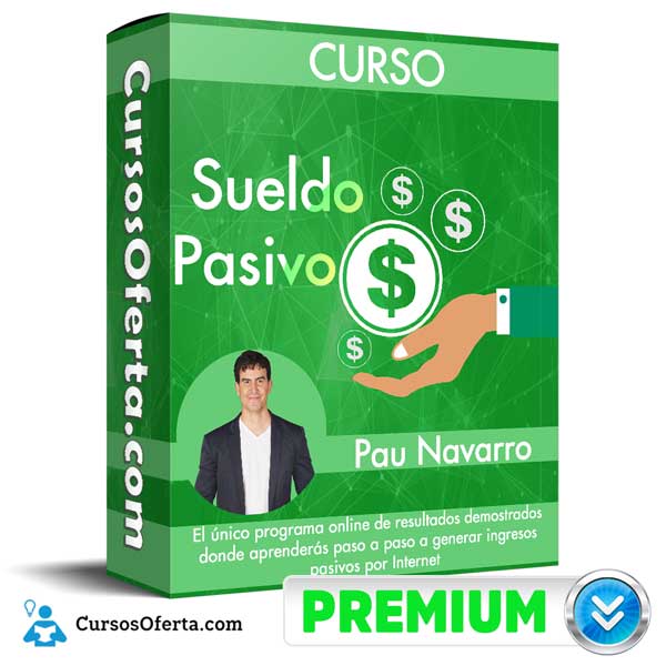 Curso Sueldo Pasivo – Pau Navarro 2 Curso Sueldo Pasivo – Pau Navarro