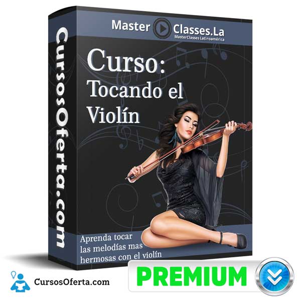 Curso Tocando el Violín – MasterClasses.la 4 Curso Tocando el Violín – MasterClasses.la
