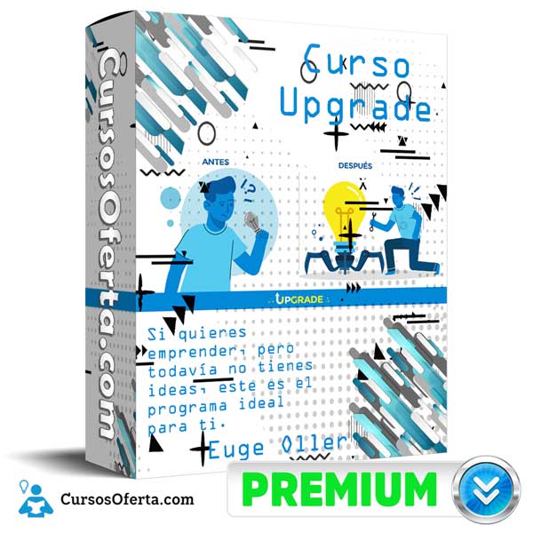 Curso Upgrade – Euge Oller 9 Curso Upgrade – Euge Oller