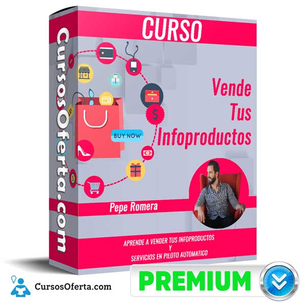 Curso Vende Tus Infoproductos – Pepe Romera 2 Curso Vende Tus Infoproductos – Pepe Romera