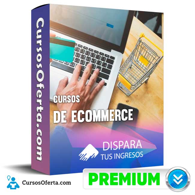 Cursos de eCommerce – Dispara Tus Ingresos 11 Cursos de eCommerce – Dispara Tus Ingresos