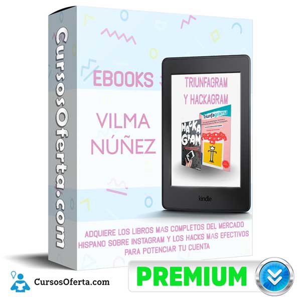 eBooks Triunfagram y Hackagram – Vilma Núñez 5 eBooks Triunfagram y Hackagram – Vilma Núñez