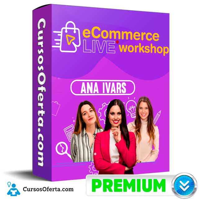 Ecommerce Live WorkShop – Ana Ivars 6 Ecommerce Live WorkShop – Ana Ivars