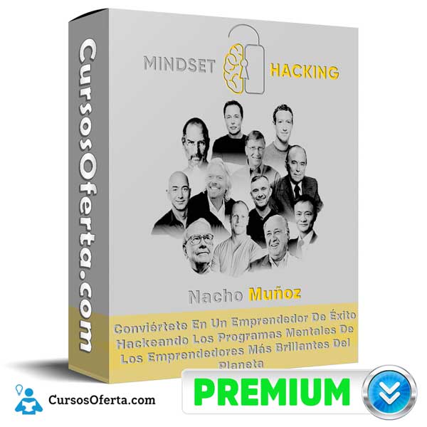 Mindset Hacking – Nacho Muñoz 3 Mindset Hacking – Nacho Muñoz