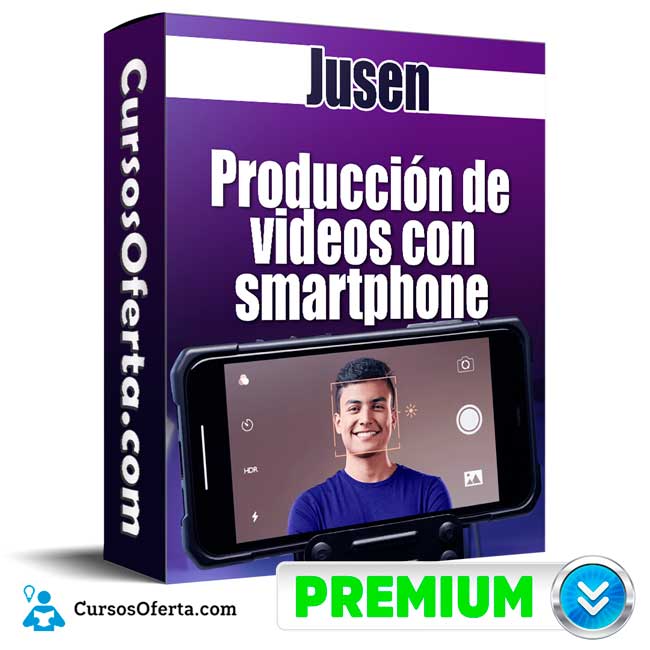 Producción de videos con smartphone – Jusen