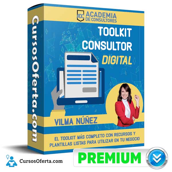 Toolkit Consultor Digital – Vilma Núñez 4 Toolkit Consultor Digital – Vilma Núñez