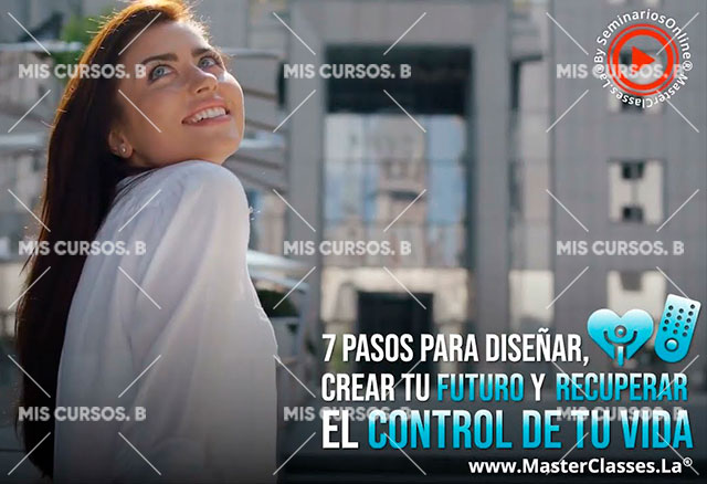 7 Pasos para diseñar crear tu futuro 1 7 Pasos para diseñar crear tu futuro