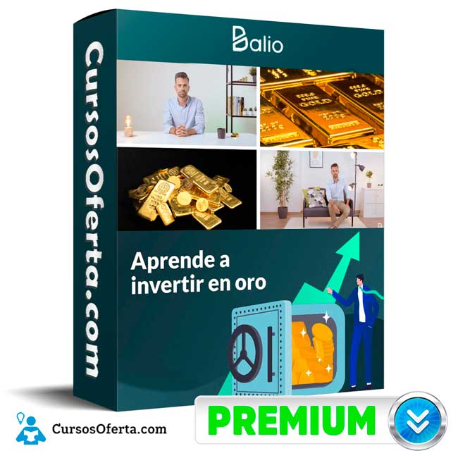 Aprende a invertir en Oro – Balio 1 Aprende a invertir en Oro – Balio
