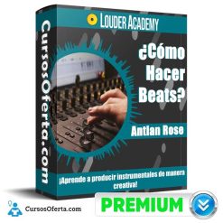 Cómo Hacer Beats – Antian Rose