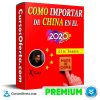 Como Importar de China en el 2020 – Luis Torres