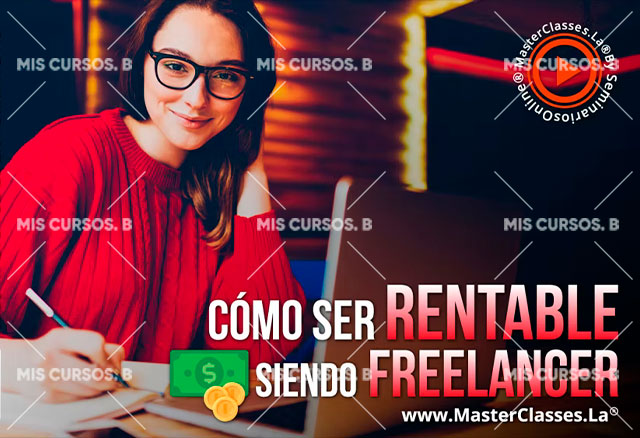 Cómo Ser Rentable Siendo Freelancer 1 Cómo Ser Rentable Siendo Freelancer