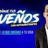 Consigue Tus Sueños (Sin Autosabotearte) de Erick Gamio