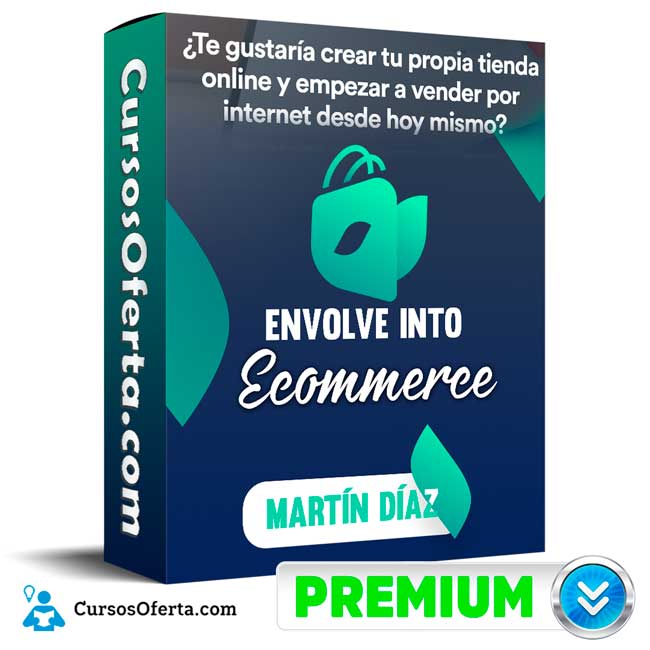 Curso Envolve Into Ecommerce – Martín Díaz 1 Curso Envolve Into Ecommerce – Martín Díaz