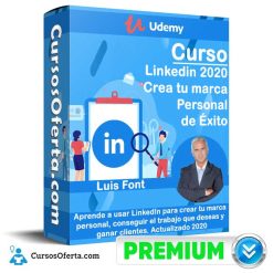 Curso Linkedin 2020 Crea tu marca Personal de Éxito – Luis Font