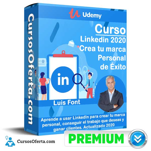 Curso Linkedin 2020 Crea tu marca Personal de Éxito – Luis Font 1 Curso Linkedin 2020 Crea tu marca Personal de Éxito – Luis Font