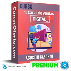 Curso Teleconferencia Tu Canal de Ventas Digital – Agustin Casorzo