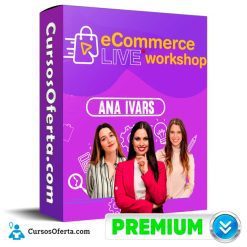 Ecommerce Live WorkShop – Ana Ivars