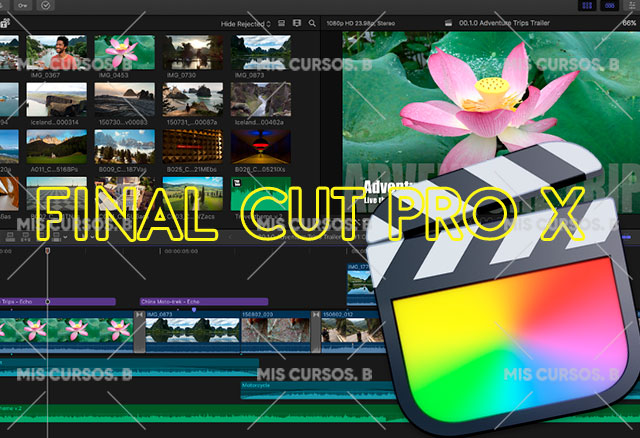Edición de Video con Final Cut Pro X de Fran 1 Edición de Video con Final Cut Pro X de Fran